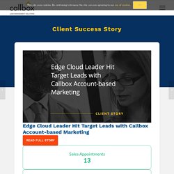 Edge Cloud Leader Hit Target Leads with Callbox Account-based Marketing