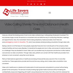 Video Calling Shrinks Time And Distance In Health Care – Life Savers Emergency Room