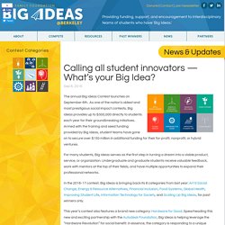 Big Ideas » Calling all student innovators — What’s your Big Idea?