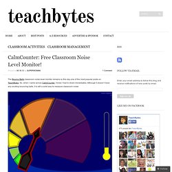 CalmCounter: Free Classroom Noise Level Monitor!
