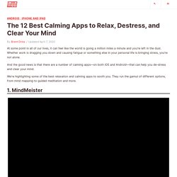 The 12 Best Calming Apps to Relax, Destress, and Clear Your Mind