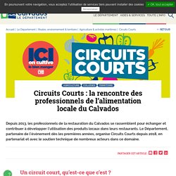 CALVADOS_FR - Circuits Courts : la rencontre des professionnels de l’alimentation locale du Calvados