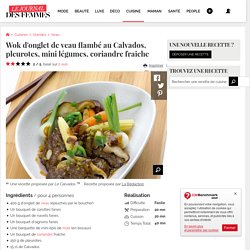 Recette de Wok d'onglet de veau flambé au Calvados, pleurotes, mini légumes, coriandre fraîche