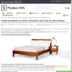 ¿Cama tapizada o cama de madera? - Muebles Madera VIVA
