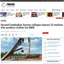 Second Cambodian factory collapse injures 23 workers who produce clothes for H&M