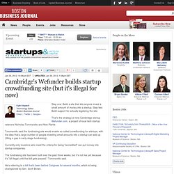 Cambridge's Wefunder builds startup crowdfunding site (but it's illegal for now)