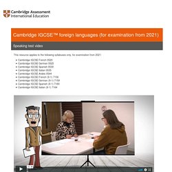 Course: Cambridge IGCSE foreign languages: Speaking test video