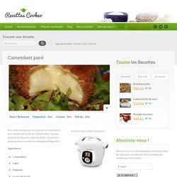 Camembert pané - Recettes Cookeo