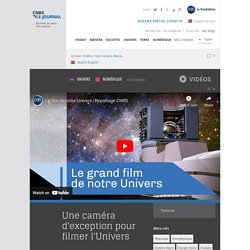 La caméra LSST pour filmer l'Univers