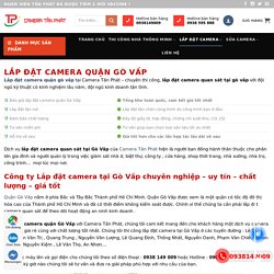 Lắp đặt camera quận Gò Vấp uy tín,chất lượng, giá rẻ