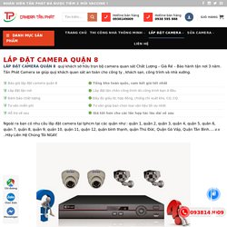 Lắp đặt camera quận 8 uy tín chuyên nghiệp giá rẻ nhất