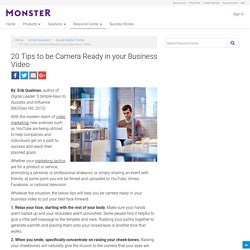 20 Tips to be Camera Ready in your Business Video