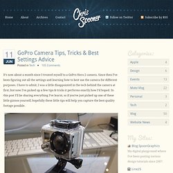 GoPro Camera Tips, Tricks & Best Settings Advice