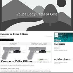 Cameras on Police Officers