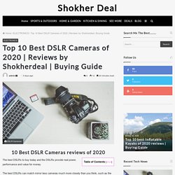 Top 10 Best DSLR Cameras of 2020