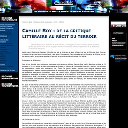 Camille Roy : de la critique littéraire au récit du terroir