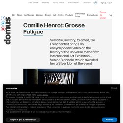 Camille Henrot: Grosse Fatigue