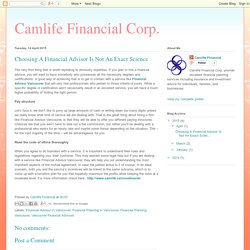 Camlife Financial Corp.: Choosing A Financial Advisor Is Not An Exact Science
