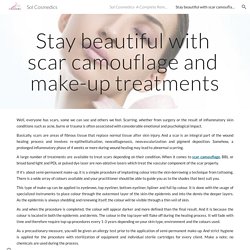 Sol Cosmedics - Stay beautiful with scar camouflage and make-up treatments