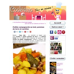 Poêlée campagnarde au lard, pommes de terre et carottes « Cookismo