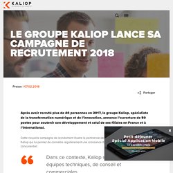 Le Groupe Kaliop lance sa campagne de recrutement 2018