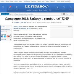 Campagne 2012: Sarkozy a remboursé l'UMP