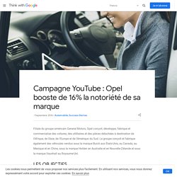 Campagne YouTube : Opel booste de 16% la notoriété de sa marque
