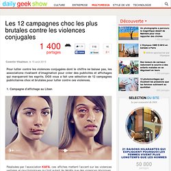 Les 12 campagnes choc les plus brutales contre les violences conjugales