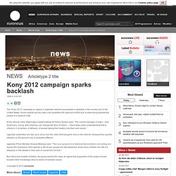 Kony 2012 campaign sparks backlash