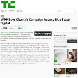 WPP Buys Obama’s Campaign Agency Blue State Digital