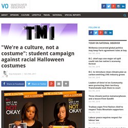 "We're a culture, not a costume": student campaign against racial Halloween costumes