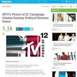 MTV's 'Power of 12' Campaign Has a Fantasy Political Election