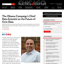 The Obama Campaign’s Chief Data Scientist on the Future of Civic Data