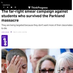The far-right smear campaign against students who survived the Parkland massacre