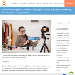 Does your Bloggers Outreach Campaigns include Influencer Marketing?