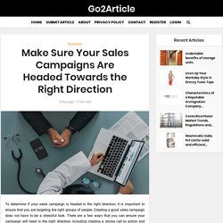 Make Sure Your Sales Campaigns Are Headed Towards the Right Direction