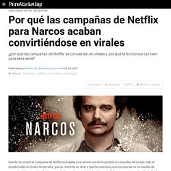 Por qué las campañas de Netflix para Narcos acaban convirtiéndose en virales