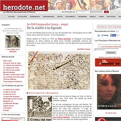 Le Cid Campeador (1043 - 1099) - De la réalité à la légende