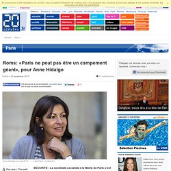 Roms: «Paris ne peut pas être un campement géant», pour Anne Hidalgo