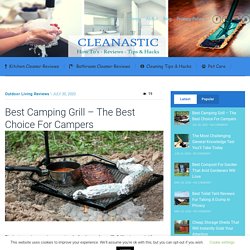 Best Camping Grill – The Best Choice For Campers