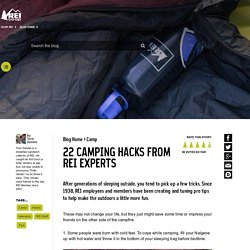 22 Camping Hacks from REI Experts - REI Blog
