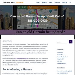 Can an old Garmin be updated? Call +1 888-309-0939