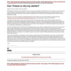 Can I freeze or dry my starter?