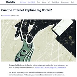 Can the Internet Replace Big Banks?