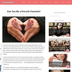 Can You Be a Pro-Life Feminist?