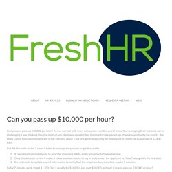 Can you pass up $10,000 per hour? - Fresh HR