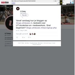 U-Today trên Twitter: "Vanaf vandaag kun je bloggen op  bedoeld voor UT-studenten en -medewerkers. Snel beginnen?