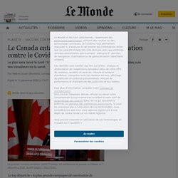 Le Canada entame sa campagne de vaccination contre le Covid-19