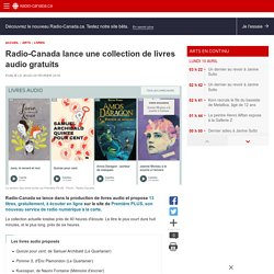 Radio-Canada lance une collection de livres audio gratuits