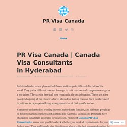 Canada Visa Consultants in Hyderabad – PR Visa Canada